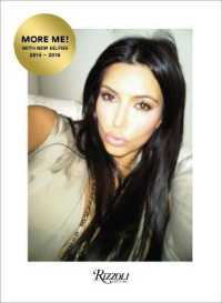 Kim Kardashian West: Selfish : More Me! with New Selfies 2015-2016 -- Hardback