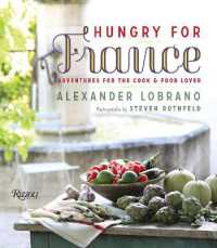 Hungry for France : Adventures for the Cook & Food Lover -- Hardback