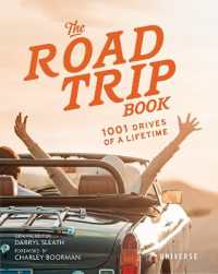 The Road Trip Book : 1001 Drives of a Lifetime