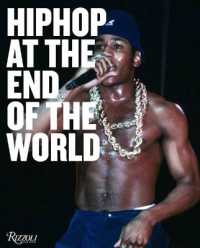 アート・デザイン・音楽 HIP HOP AT THE END OF THE WORLD Hip Hop At The End Of The World アート・デザイン・音楽