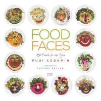 Food Faces : 150 Feasts for the Eyes -- Hardback