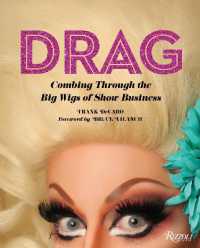 Drag : Combing through the Big Wigs of Show Business