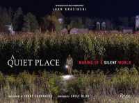 A Quiet Place : Making of a Silent World