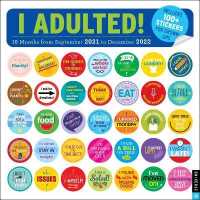 I Adulted! 16-month 2021-2022 Wall Calendar : Stickers for Grown-ups -- Calendar (English Language Edition)