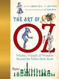 The Art of Oz : Witches, Wizards, and Wonders Beyond the Yellow Brick Road