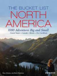 The Bucket List: North America : 1,000 Adventures Big and Small