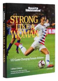 Strong Like a Woman : 100 Game-changing Female Athletes