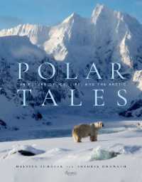 Polar Tales : Future of Ice, Life, and the Arctic, the