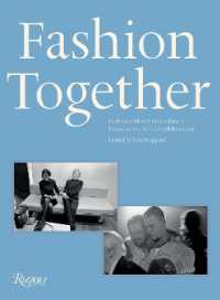 Fashion Together : Fashion's Most Extraordinary Duos on the Art of Collaboration
