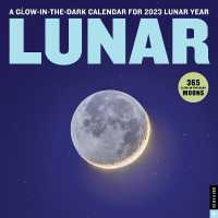 Lunar 2023 Wall Calendar : A Glow-in-the-Dark Calendar for 2023 Lunar Year