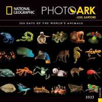 National Geographic Photo Ark 2023 Wall Calendar : 365 Days of the World's Animals
