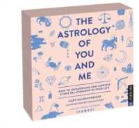 Astrology of You and Me 2024 Day-to-day Calendar : How to Understand and Improve Every Relationship -- Calendar (English Language Edition)