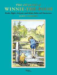 The Making of Winnie-the-Pooh : Pooh, Piglet, Eeyore, and Other Beloved Characters
