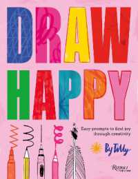 Draw Happy : Easy prompts to find joy through creativity