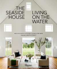 The Seaside House :  Living on the Water 