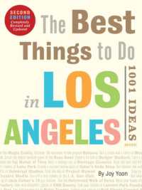 The Best Things to Do in Los Angeles : 1001 Ideas--Second Edition