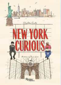 New York Curious : An Illustrated Guide to the City 
