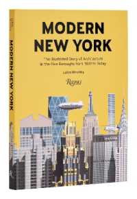 Modern New York : The Illustrated Story of Architecture in the Five Boroughs from 1920 to Present
