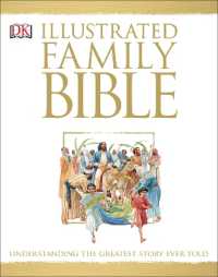 Illustrated Family Bible : Understanding the Greatest Story Ever Told (Dk Bibles and Bible Guides)