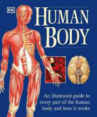 人体図解ガイド<br>The Human Body : An Illustrated Guide to Every Part of the Human Body and How It Works