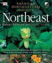 Northeast (American Horticultural Society Smartgarden Regional Garden Guides)