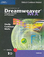 Macromedia Dreamweaver Mx Complete Concepts and Techniques