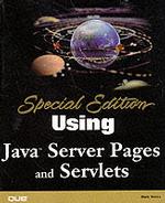 Special Edition Using Java Server Pages and Servlets (Special Edition Using)