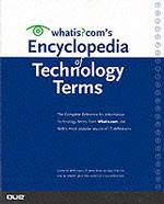 Whatis?Com's Encyclopedia of Technology Terms