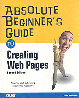 Absolute Beginner's Guide to Creating Web Pages (Absolute Beginner's Guide) （2 SUB）