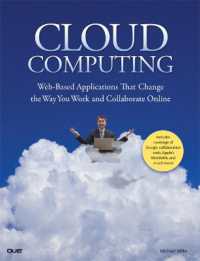 Cloud Computing : Web-Based Applications That Change the Way You Work and Collaborate Online
