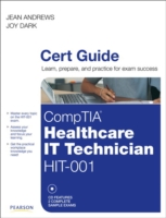 CompTIA Healthcare IT Technician HIT-001 Authorized Cert Guide （HAR/PSC/CD）