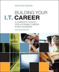 Building Your I.T. Career : A Complete Toolkit for a Dynamic Career in Any Economy （2ND）