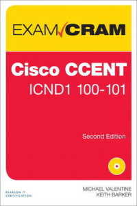 Cisco CCENT 100-101 Exam Cram (Exam Cram) （2 PAP/CDR）