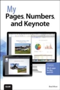 My Pages, Numbers, and Keynote : Covers Iwork Apps for MAC (My...series)