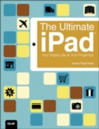 The Ultimate iPad : Your Digital Life at Your Fingertips