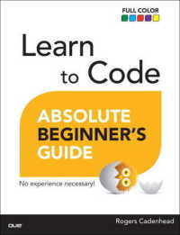 Learn to Code Absolute Beginner's Guide (Absolute Beginner's Guide)