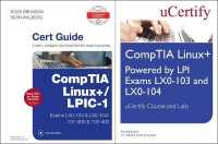 Linux+ Powered by LPI Exams Lx0-103 and Lx0-004 Ucertify Course and Labs and Comptia Linux+/Lpic-1 Cert Guide Bundle (Pearson It Cybersecurity Curriculum (Itcc))