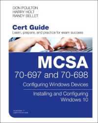 MCSA 70-697 and 70-698 Cert Guide : Configuring Windows Devices; Installing and Configuring Windows 10 (Certification Guide)