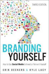 Branding Yourself : How to Use Social Media to Invent or Reinvent Yourself (Que Biz-tech) （3RD）