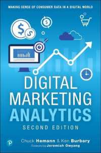 Digital Marketing Analytics : Making Sense of Consumer Data in a Digital World (Que Biz-tech) （2ND）