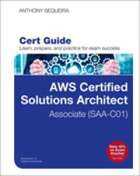 Aws Certified Solutions Architect Associate Exam Cert Guide (Certification Guide)