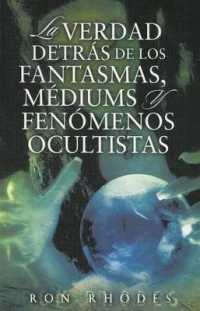 La Verdad Detras de los Fantasmasa, Mediums y Fenomenos Ocultistas