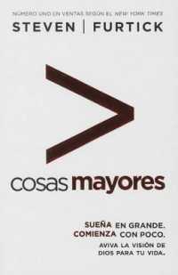 Cosas Mayores : Sueña En Grande, Comienza Con Poco