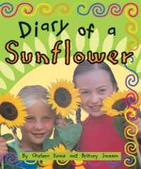 Diary of a Sunflower (Level 18) (Storysteps)