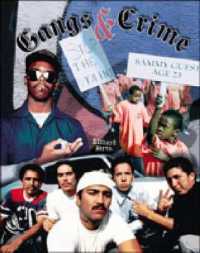 Gangs and Crime (Crime, Justice & Punishment)