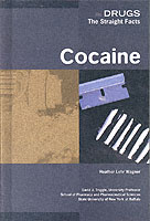 Cocaine (Drugs: the Straight Facts)