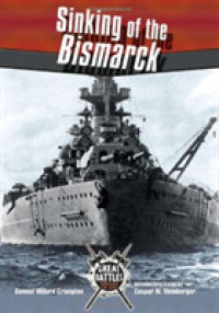 Sinking of the Bismarck (Great Battles Thru the Ages)