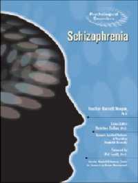 Schizophrenia (Psychological Disorders)