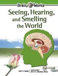 Seeing, Hearing, and Smelling the World (Gray Matter)