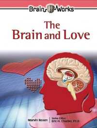 The Brain and Love (Brain Works)